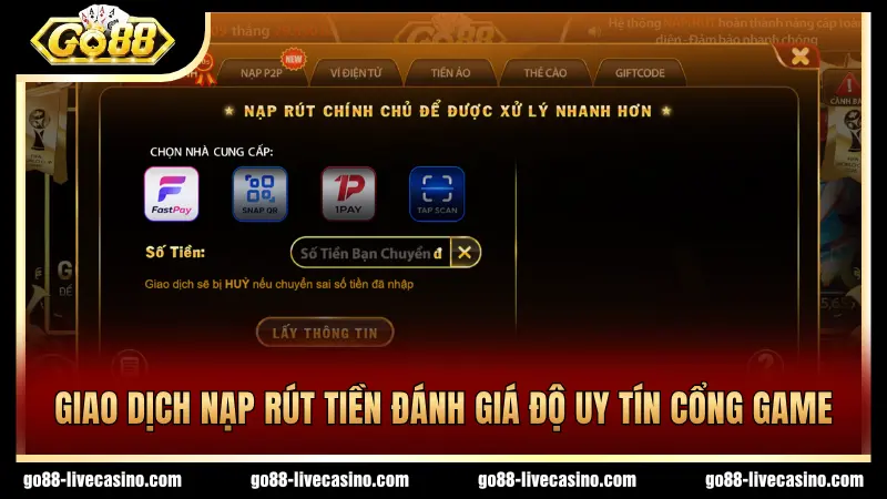 Để biết cổng game uy tín không dựa vào giao dịch nạp rút